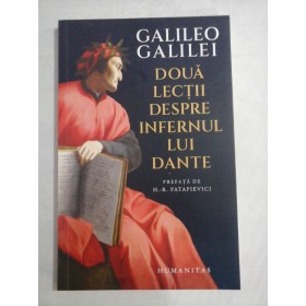 DOUA LECTII DESPRE INFERNUL LUI DANTE - GALILEO GALILEI